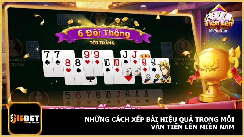 Chiến thắng trong Tiến Lên Miền Nam phần lớn đến từ cách bạn ra bài như thế nào