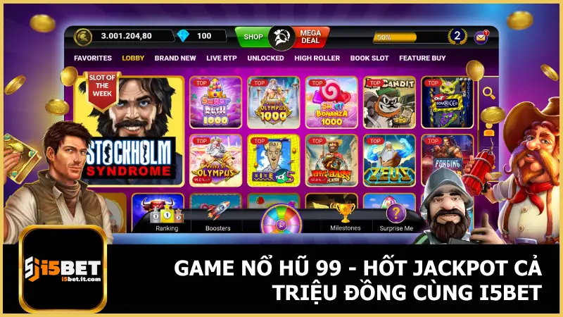 Game Nổ Hũ 99 - Hốt Jackpot Cả Triệu Đồng Cùng i5bet